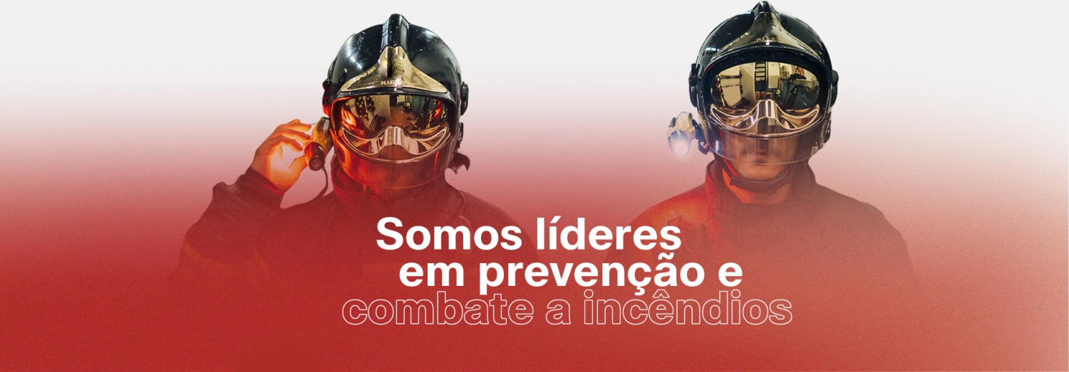 Somos líderes em precvenção e combate a incêndios